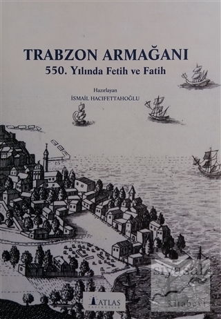 Trabzon Armağanı (Ciltli) İsmail Hacıfettahoğlu