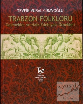 Trabzon Folkloru Tevfik Vural Ciravoğlu
