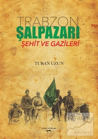 Trabzon Şalpazarı Şehit ve Gazileri Turan Uzun