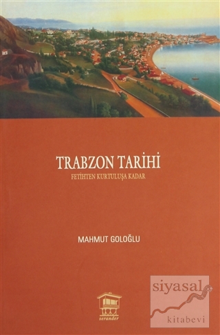 Trabzon Tarihi Mahmut Goloğlu