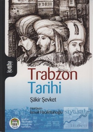 Trabzon Tarihi Şakir Şevket