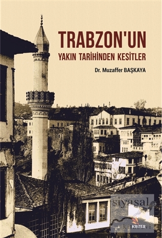 Trabzon'un Yakın Tarihinden Kesitler Muzaffer Başkaya