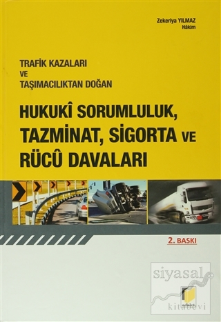 Trafik Kazaları ve Taşımacılıktan Doğan Hukuki Sorumluluk, Tazminat, S