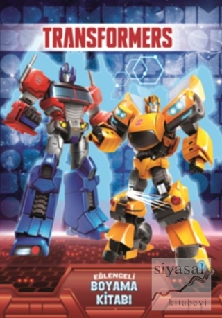 Transformers - Eğlenceli Boyama Kitabı Kolektif