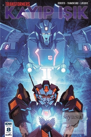 Transformers Kayıp Işık Bölüm 8 (Kapak B) James Roberts