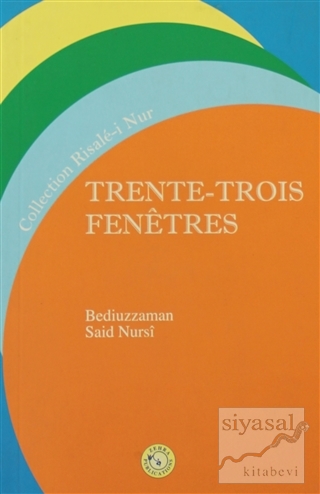 Trente - Trois Fenetres Bediüzzaman Said-i Nursi