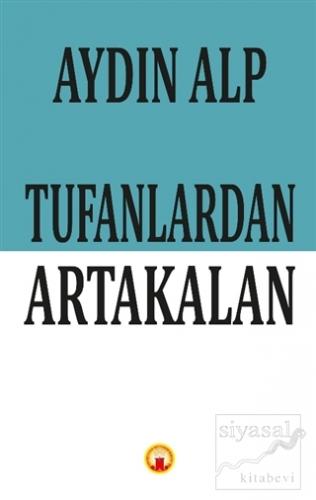 Tufanlardan Artakalan