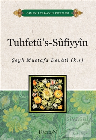 Tuhtefü's-Sufiyyin Şeyh Mustafa Devati