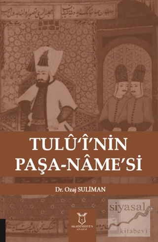 Tulü‘i'nin Paşa-Name'si Ozaj Suliman