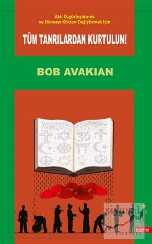Tüm Tanrılardan Kurtulun ! Bob Avakian