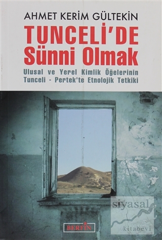 Tunceli'de Sünni Olmak Ahmet Kerim Gültekin