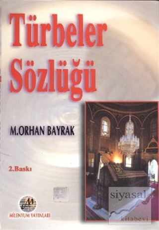Türbeler Sözlüğü M. Orhan Bayrak