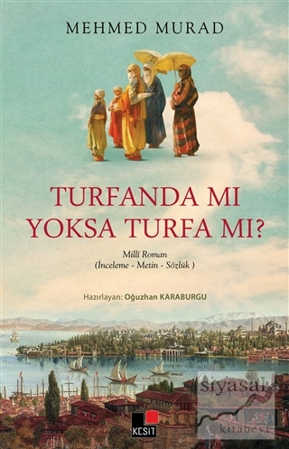 Turfanda mı Yoksa Turfa mı? Mehmed Murad