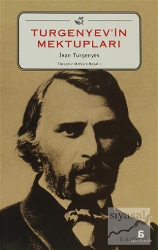 Turgenyev'in Mektupları Ivan Sergeyeviç Turgenyev