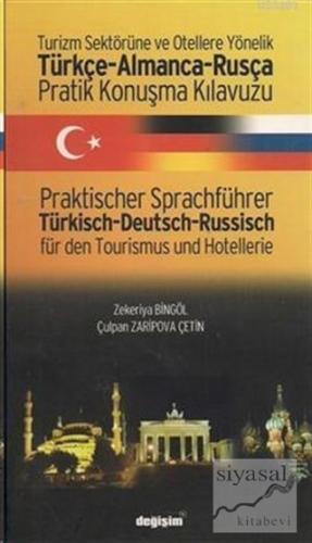Turizm Sektörüne ve Otellere Yönelik Türkçe - Almanca - Rusça Pratik K