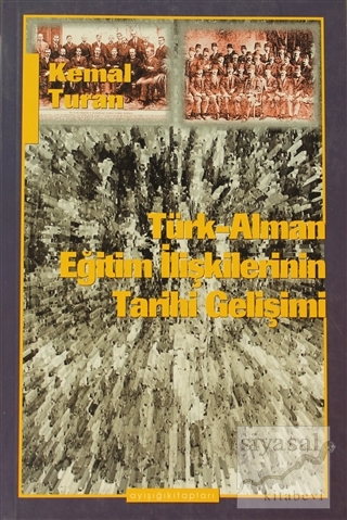 Türk-Alman Eğitim İlişkilerinin Tarihi Gelişimi Kemal Turan