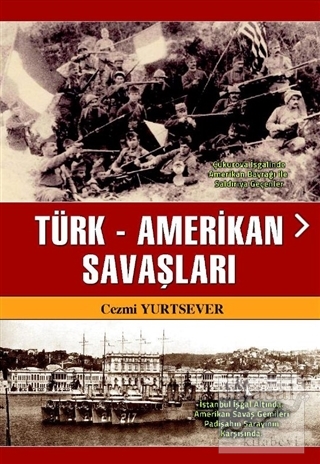 Türk-Amerikan Savaşları Cezmi Yurtsever