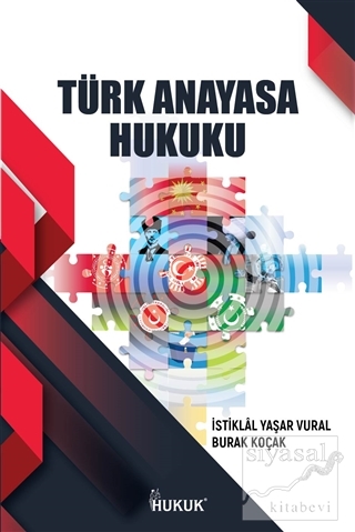 Türk Anayasa Hukuku İstiklal Yaşar Vural