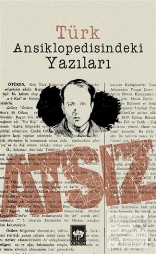Türk Ansiklopedisindeki Yazıları Hüseyin Nihal Atsız