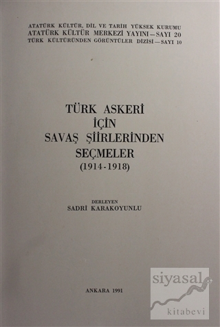 Türk Askeri İçin Savaş Şiirlerinden Seçmeler (1914-1918) Kolektif