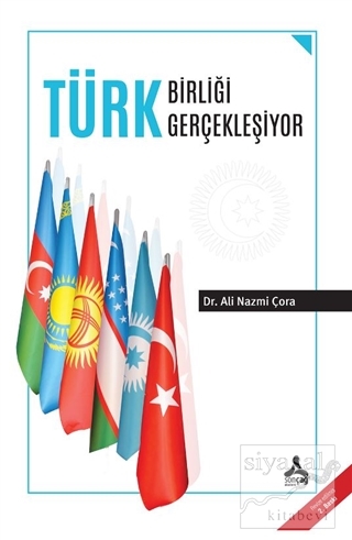 Türk Birliği Gerçekleşiyor Ali Nazmi Çora