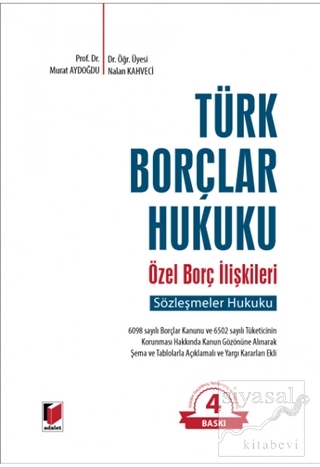 Türk Borçlar Hukuku Özel Borç İlişkileri (Ciltli) Nalan Kahveci