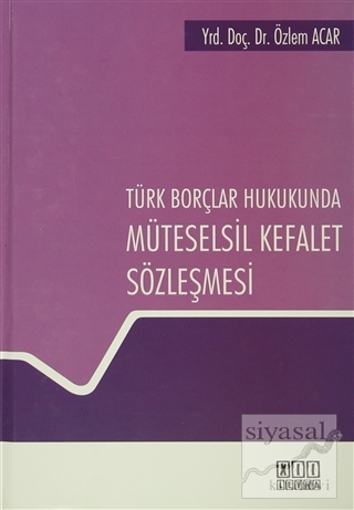 Türk Borçlar Hukukunda Müteselsil Kefalet Sözleşmesi (Ciltli) Özlem Ac