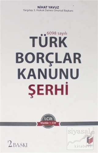 Türk Borçlar Kanunu Şerhi 1 (Ciltli) Nihat Yavuz