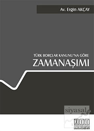 Türk Borçlar Kanunu'na Göre Zamanaşımı (Ciltli)