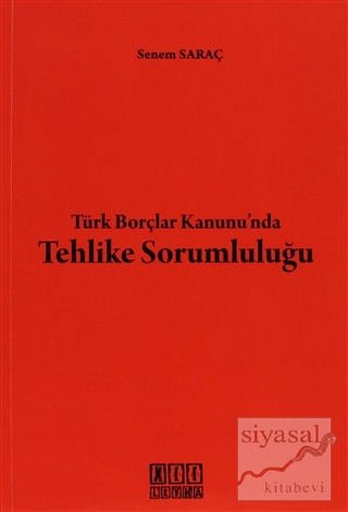 Türk Borçlar Kanunu'nda Tehlike Sorumluğu