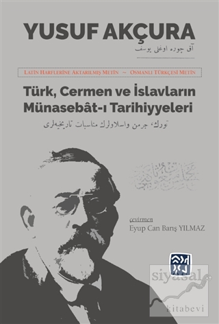 Türk Cermen ve İslavların Münasebat-ı Tarihiyeleri Yusuf Akçura