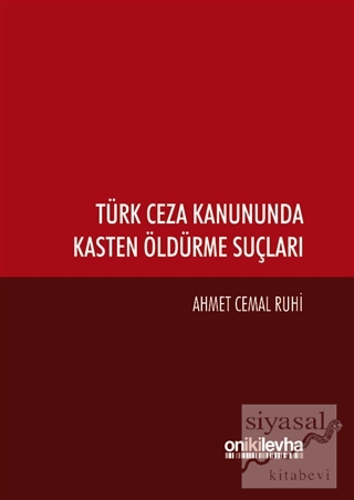 Türk Ceza Kanununda Kasten Öldürme Suçları (Ciltli) Ahmet Cemal Ruhi