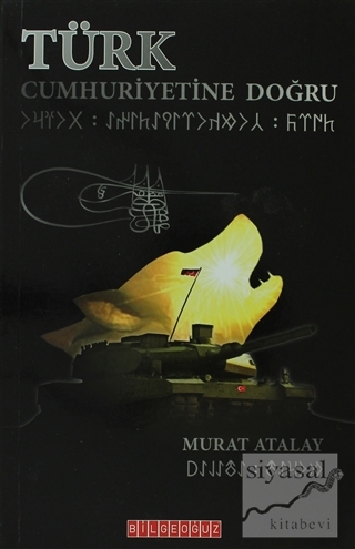 Türk Cumhuriyetine Doğru Murat Atalay