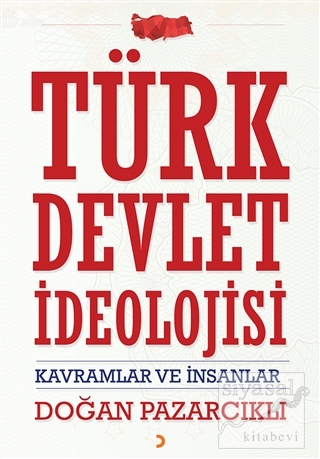 Türk Devlet İdeolojisi Doğan Pazarcıklı