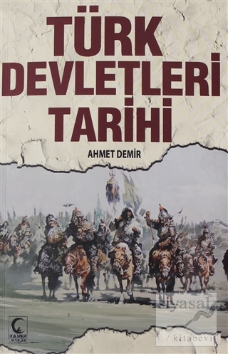 Türk Devletleri Tarihi Ahmet Demir