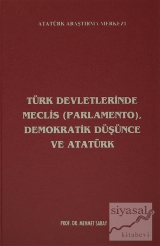 Türk Devletlerinde Meclis (Parlamento), Demokratik Düşünce ve Atatürk 