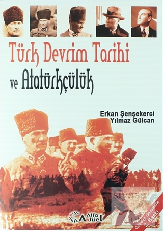Türk Devrim Tarihi ve Atatürkçülük Erkan Şenşekerci