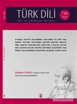 Türk Dili Dil ve Edebiyat Dergisi Sayı: 746 Kolektif