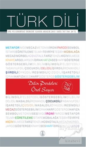 Türk Dili Dil ve Edebiyat Dergisi Sayı: 767 - 768 Kolektif
