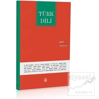 Türk Dili Dil ve Edebiyat Dergisi Sayı: 810 Haziran 2019 Kolektif
