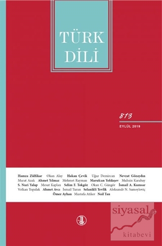 Türk Dili Dil ve Edebiyat Dergisi Sayı: 813 Eylül 2019 Kolektif