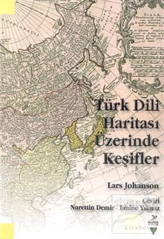 Türk Dili Haritası Üzerinde Keşifler Lars Johanson