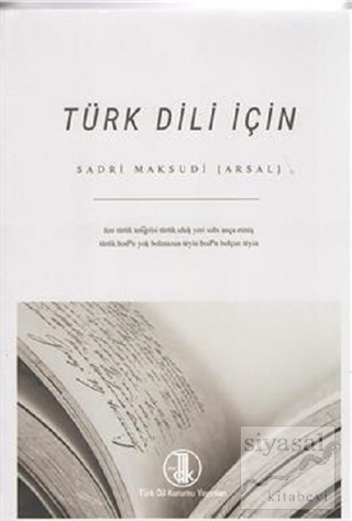Türk Dili İçin Sadri Maksudi Arsal