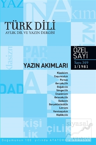 Türk Dili Sayı 349: Yazın Akımları Özel Sayısı Kolektif