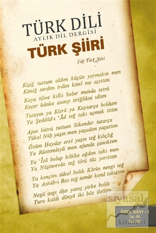 Türk Dili Sayı 409: Türk Şiiri Özel Sayısı 1 (Eski Türk Şiiri) Kolekti