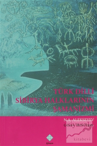 Türk Dili Sibirya Halklarının Şamanizmi N. A. Alekseyev