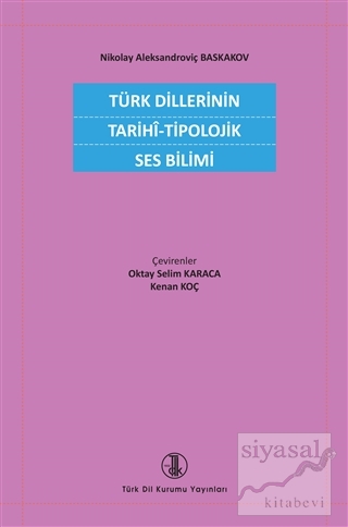 Türk Dillerinin Tarihi - Tipolojik Ses Bilimi Nikolay Aleksandroviç Ba