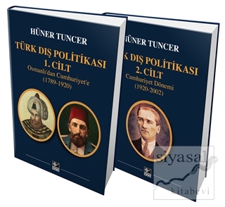 Türk Dış Politikası 1. Cilt Osmanlı'dan Cumhuriyet'e (1789-1920) - Tür
