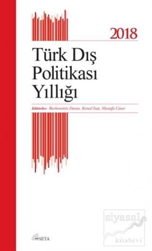 Türk Dış Politikası Yıllığı 2018 Kolektif