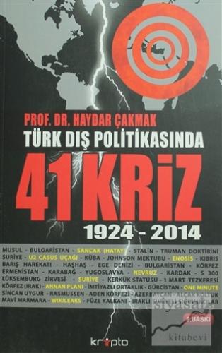 Türk Dış Politikasında 41 Kriz Haydar Çakmak